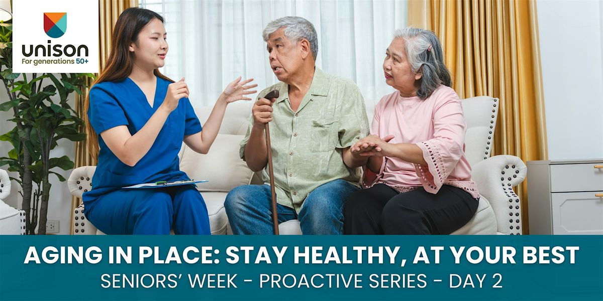Aging in Place: Stay healthy, at your best