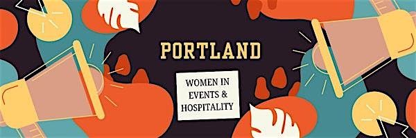 Portland Women in Events & Hospitality Networking Event