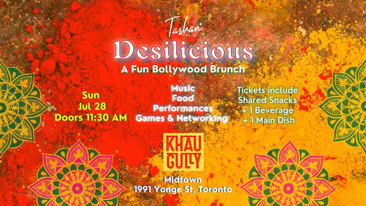 Tashan - Desilicious - A fun Bollywood Brunch! 