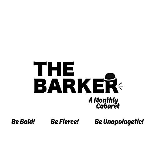 "The Barker" A Cabaret