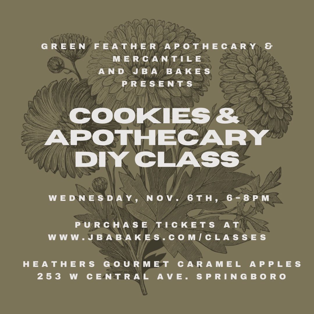 Cookies & Apothecary DIY Class