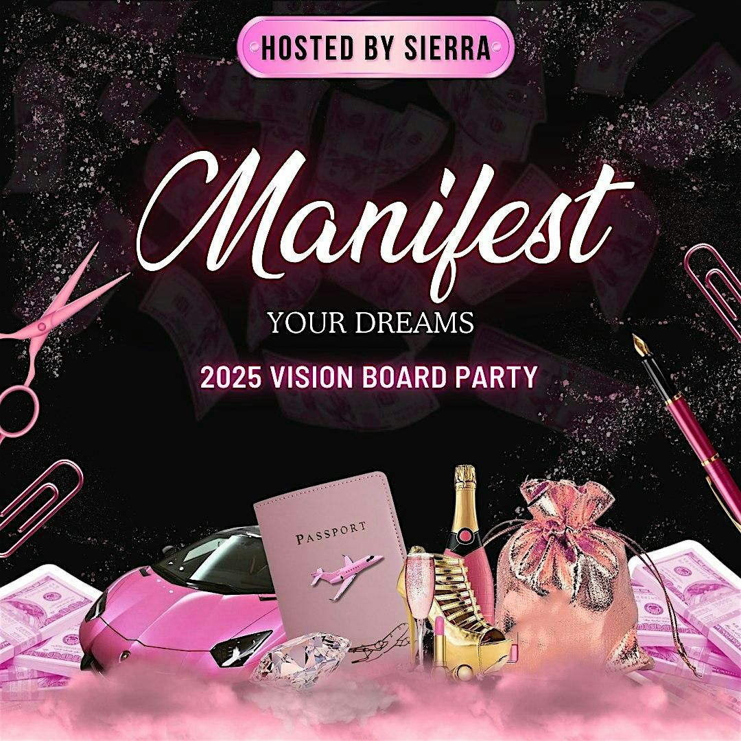 Manifest Your Dreams (2025 Vision Board Party)