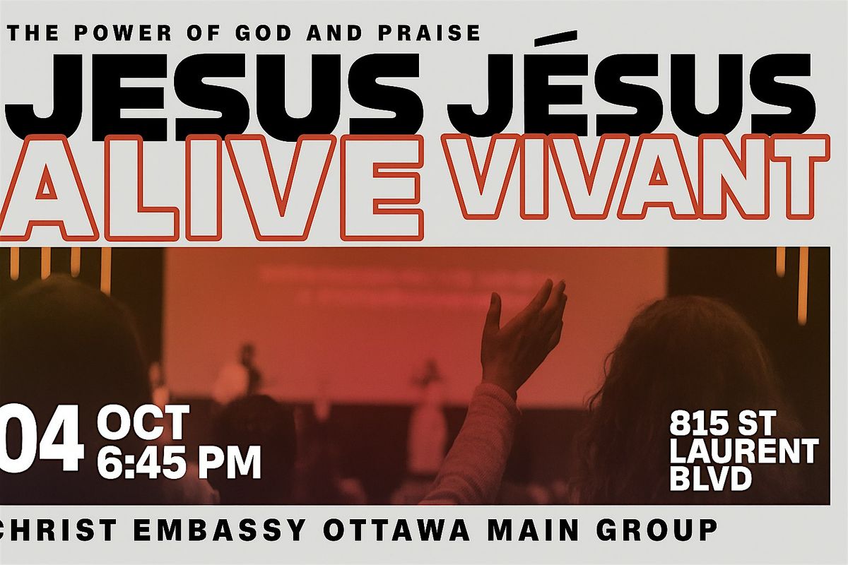 Jesus Alive | J\u00e9sus Vivant