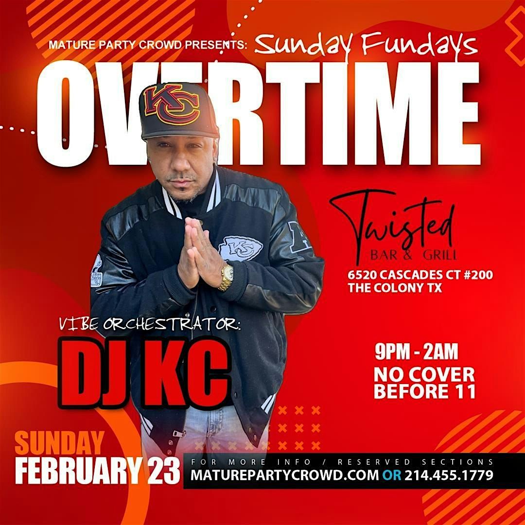 SUNDAY FUNDAY'S OVERTIME @ TWISTED BAR & GRILL