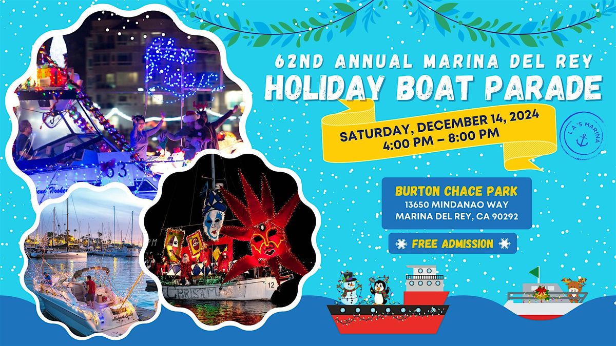 62nd Annual Marina del Rey  Holiday Boat Parade