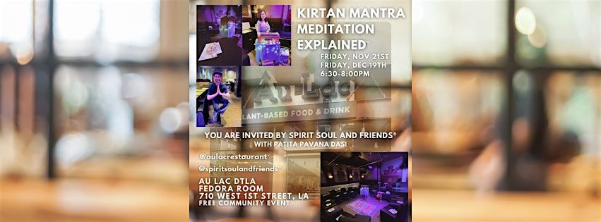 Kirtan Mantra Meditation Explained By Spirit Soul And Friends\u00ae