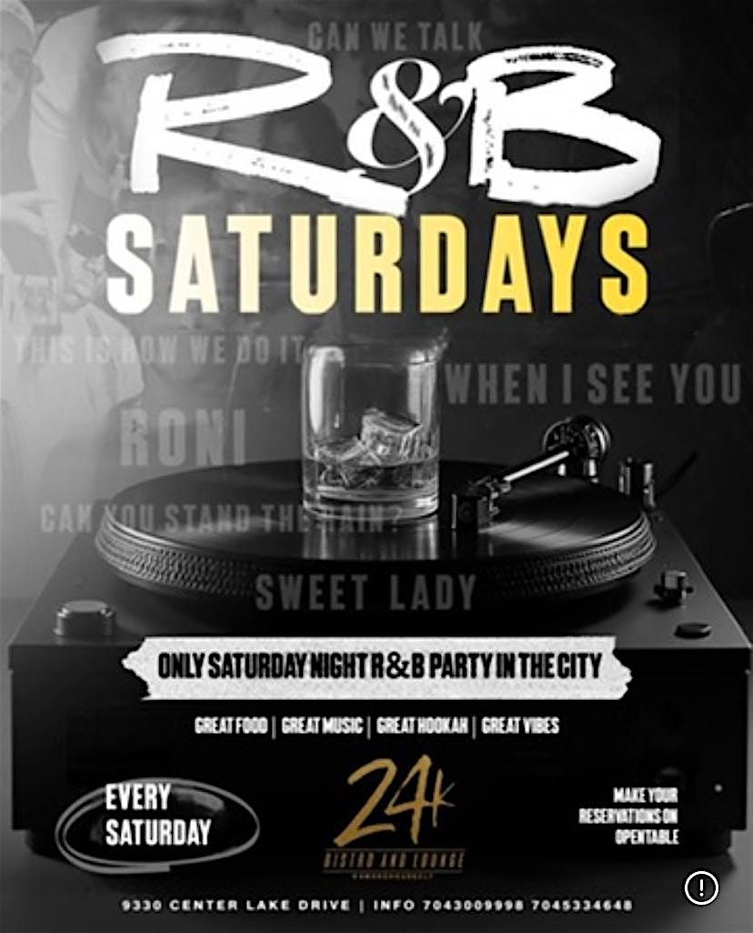 R&B Saturdays at The All New 24K Bistro & Lounge