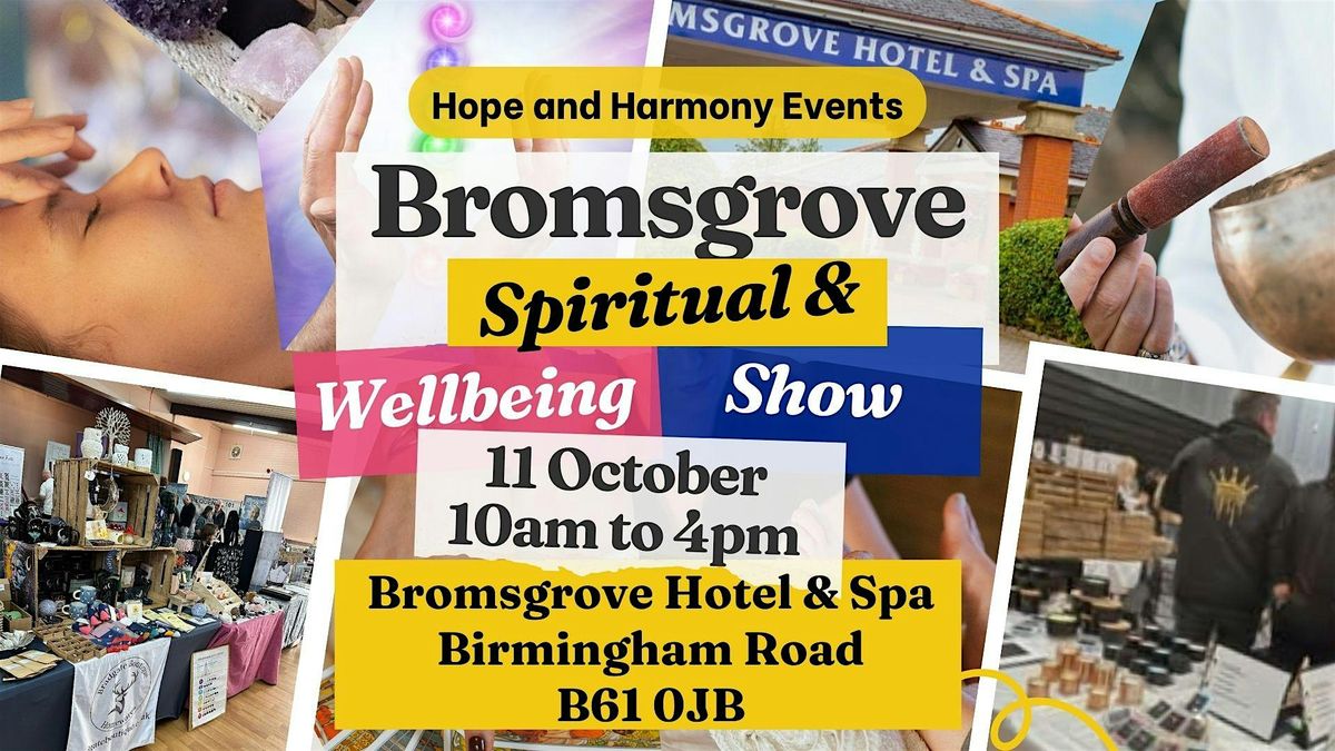 Bromsgrove Spiritual and Wellbeing Show