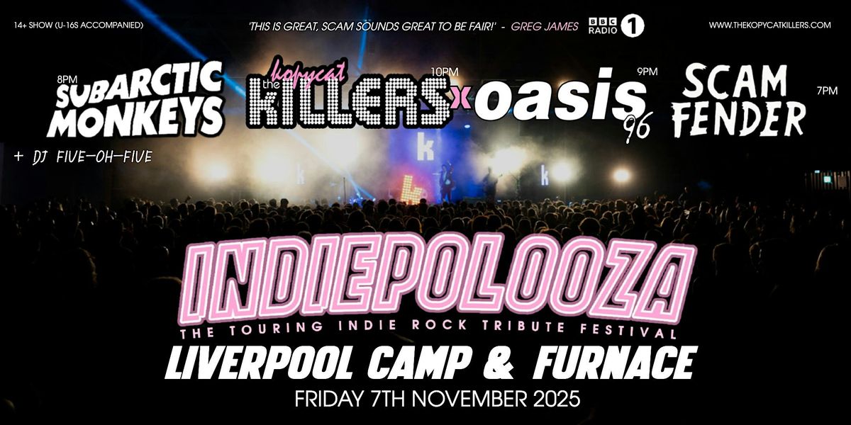 Indiepalooza - Liverpool Camp and Furnace - 7th November 2025