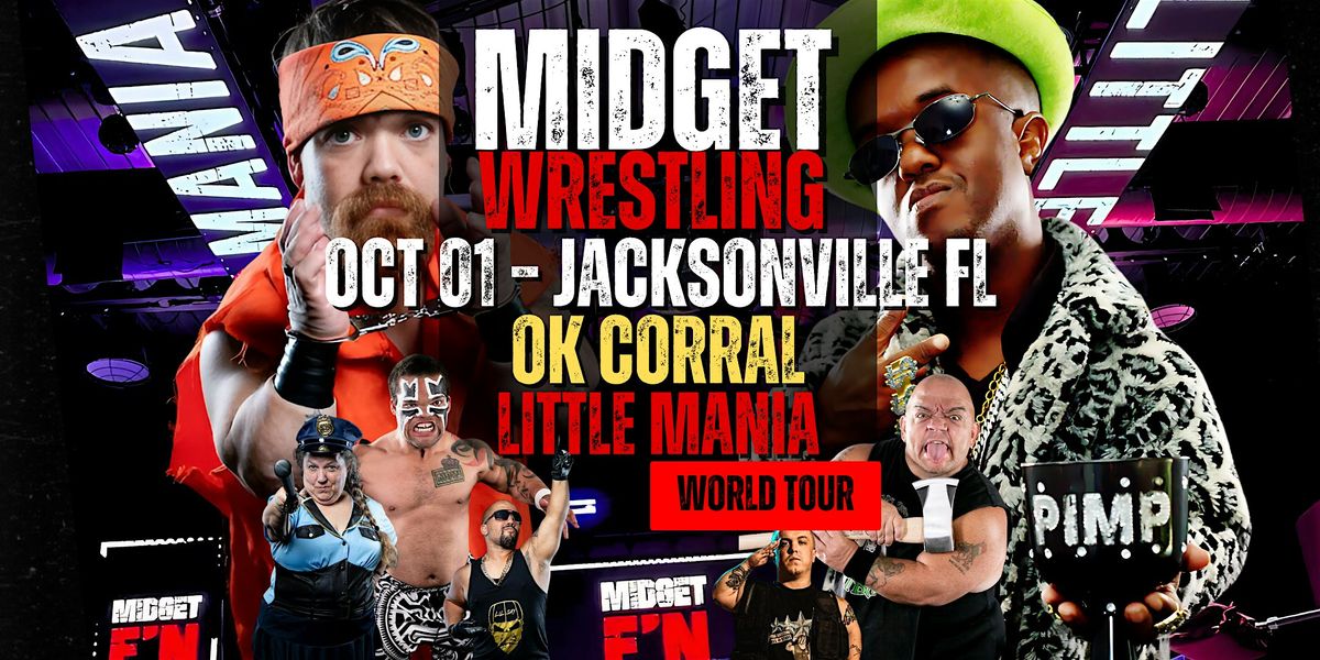 Little Mania Midget Wrestling \u2013 Jacksonville, FL \u2013 Oct 01, 2025 \u2013 Buy Now