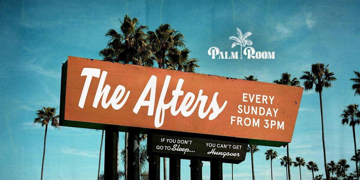 The Afters At Palm Room