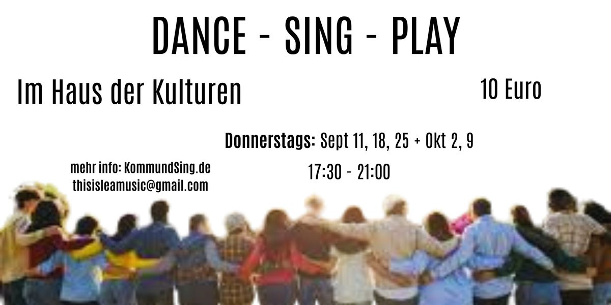 Dance, Sing, Play