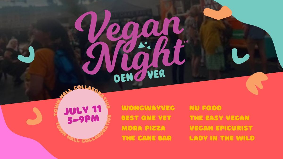 Vegan Night DENVER: July
