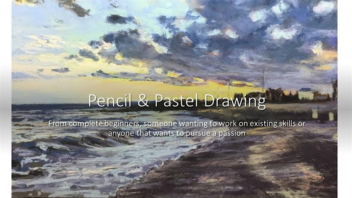 Drawing with Pencil and Pastels, at West Suffolk College