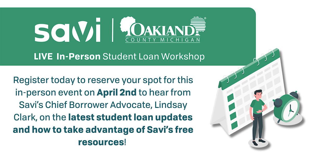 In-Person Student Loan Event - Powered by Oakland + Savi