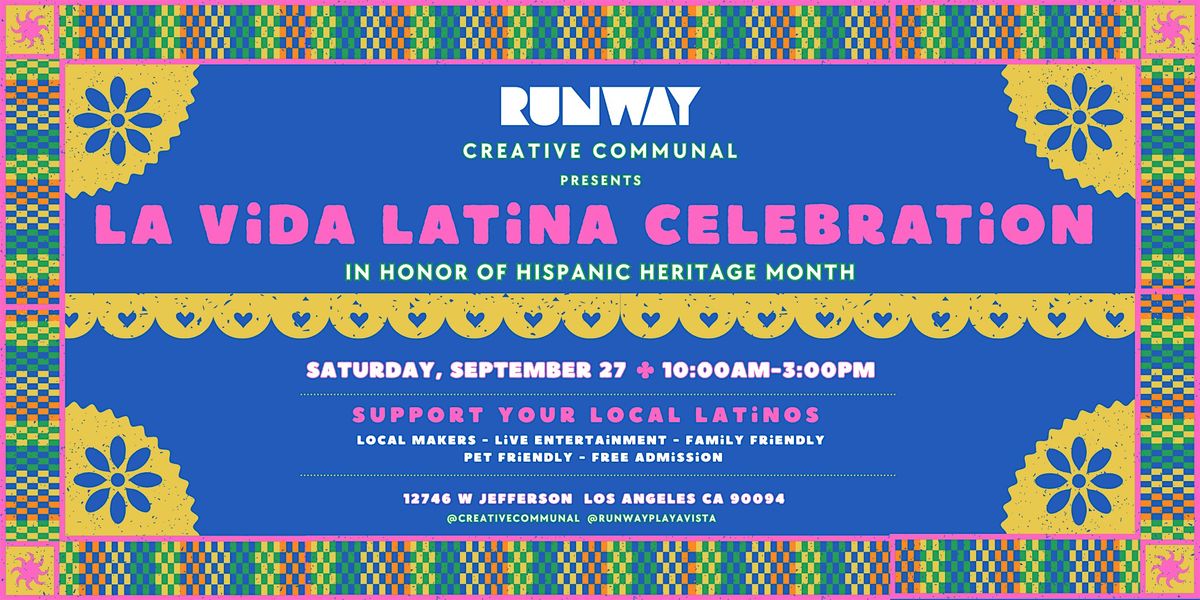 La Vida Latina Celebration @ RUNWAY Playa Vista