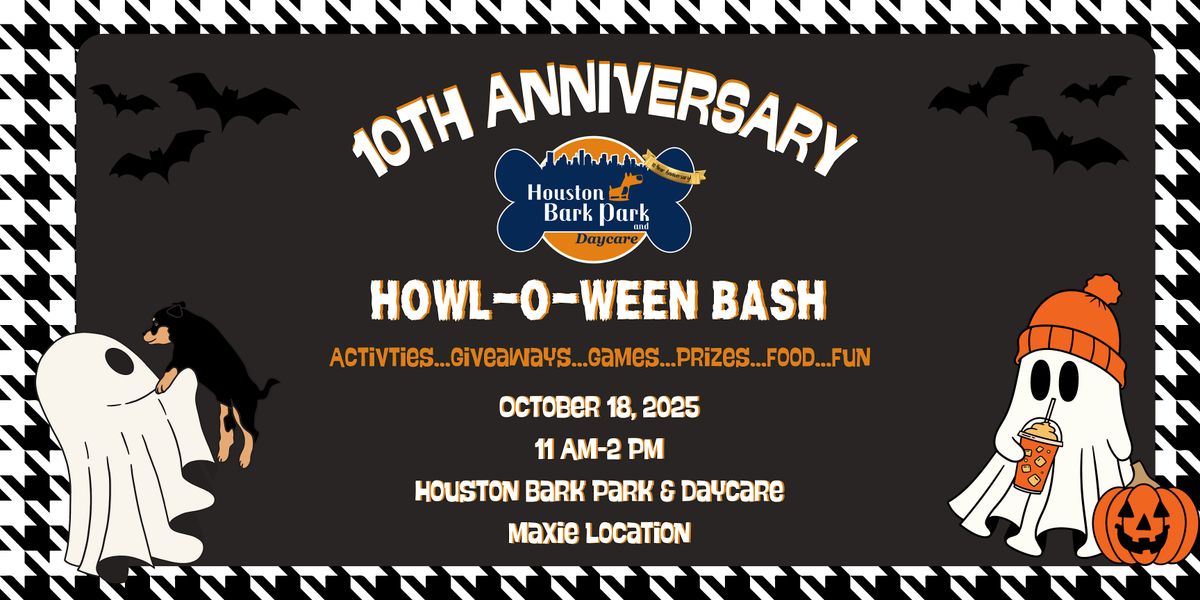 10th Anniversary Howl -O- Ween Bash
