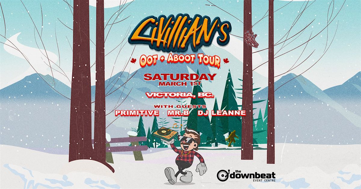 Oot + Aboot Tour Ft: Civillian