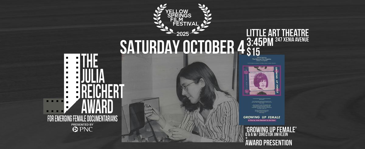 YSFF Presents: Julia Reichert Award + Screening: "Growing Up Female"