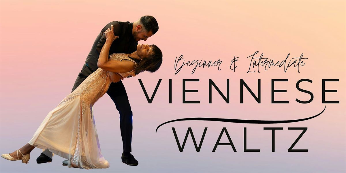 Beginner & Intermediate Viennese Waltz