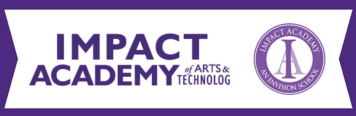 Impact Academy of Arts & Technology Middle School Info Session