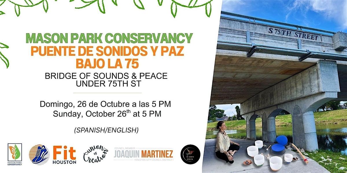 Mason park - Puente de sonidos y paz - bajo la 75- Bridge of Sounds & Peace