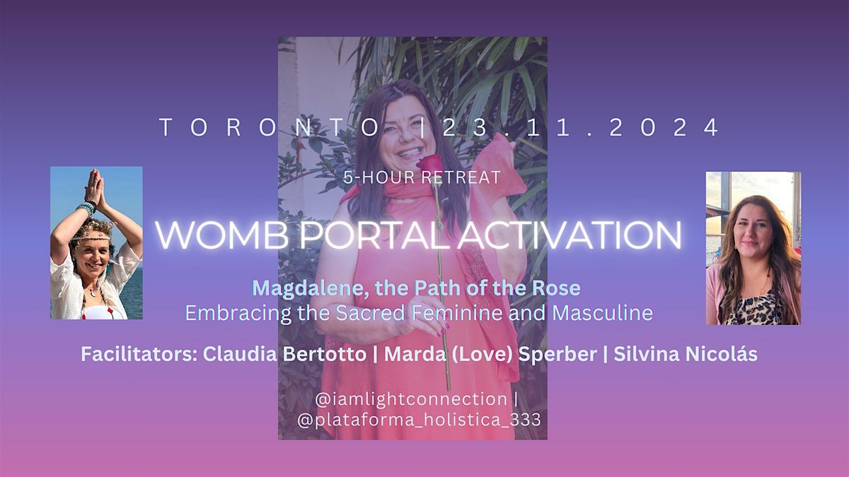 Magdalene, the Path of the Rose | Womb Portal Activation Retreat