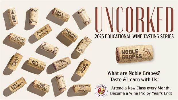 Educational Wine Series - Noble Grapes