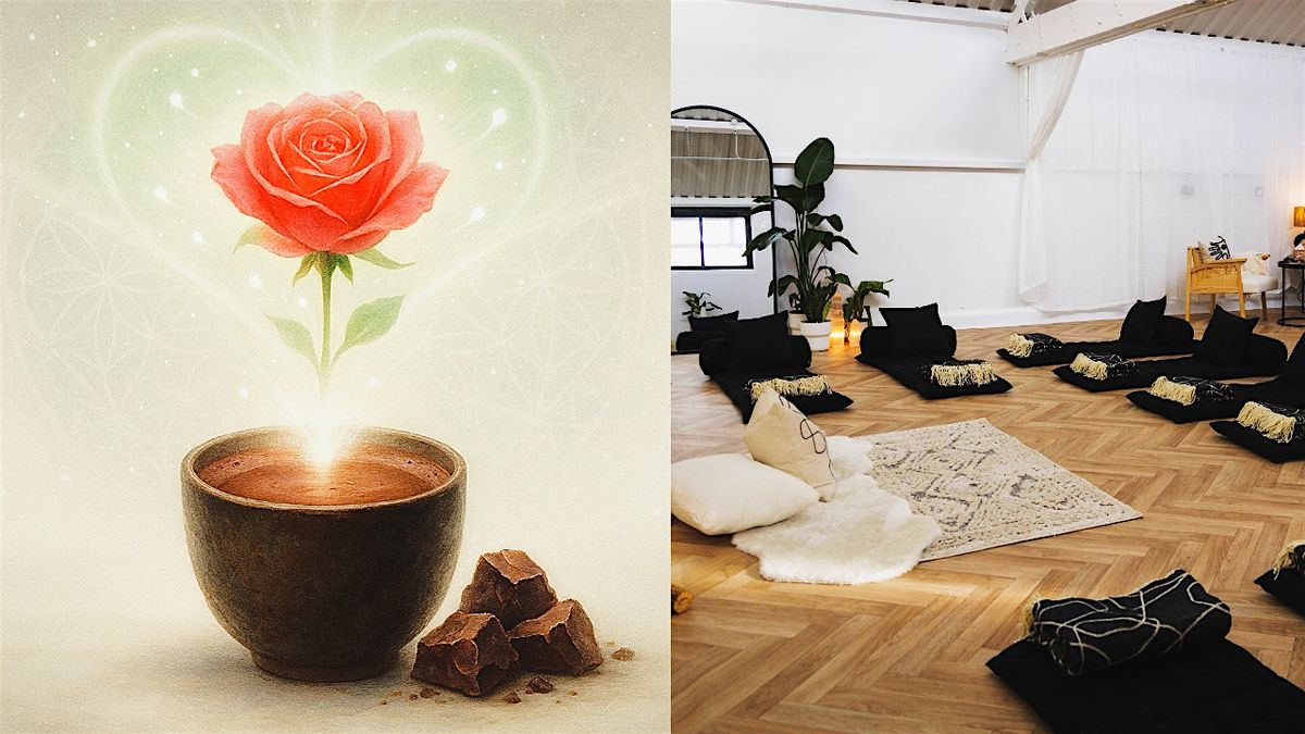 Rose Cacao & Soul Retrieval Ceremony \u2764\ufe0f