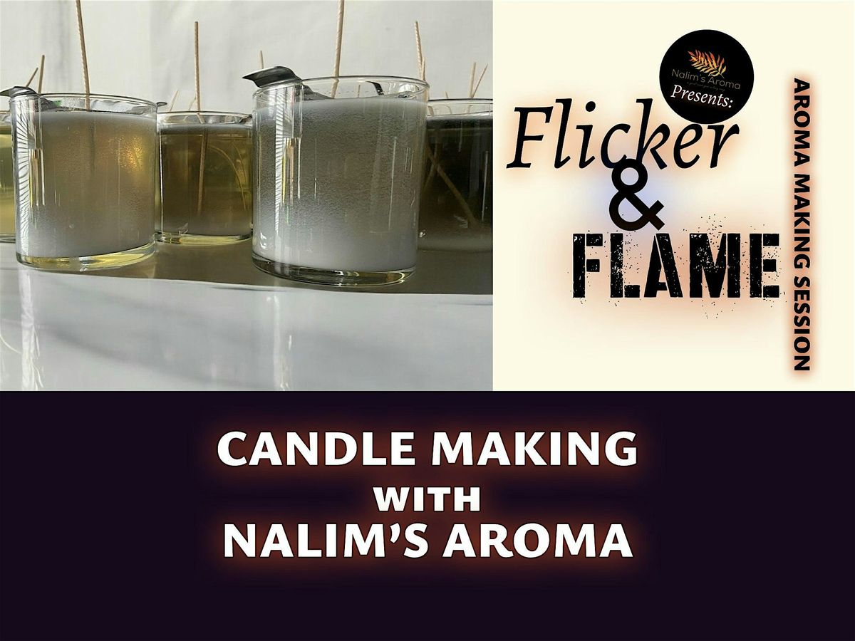 Flicker and Flame: Candle Making with Nalim's Aroma