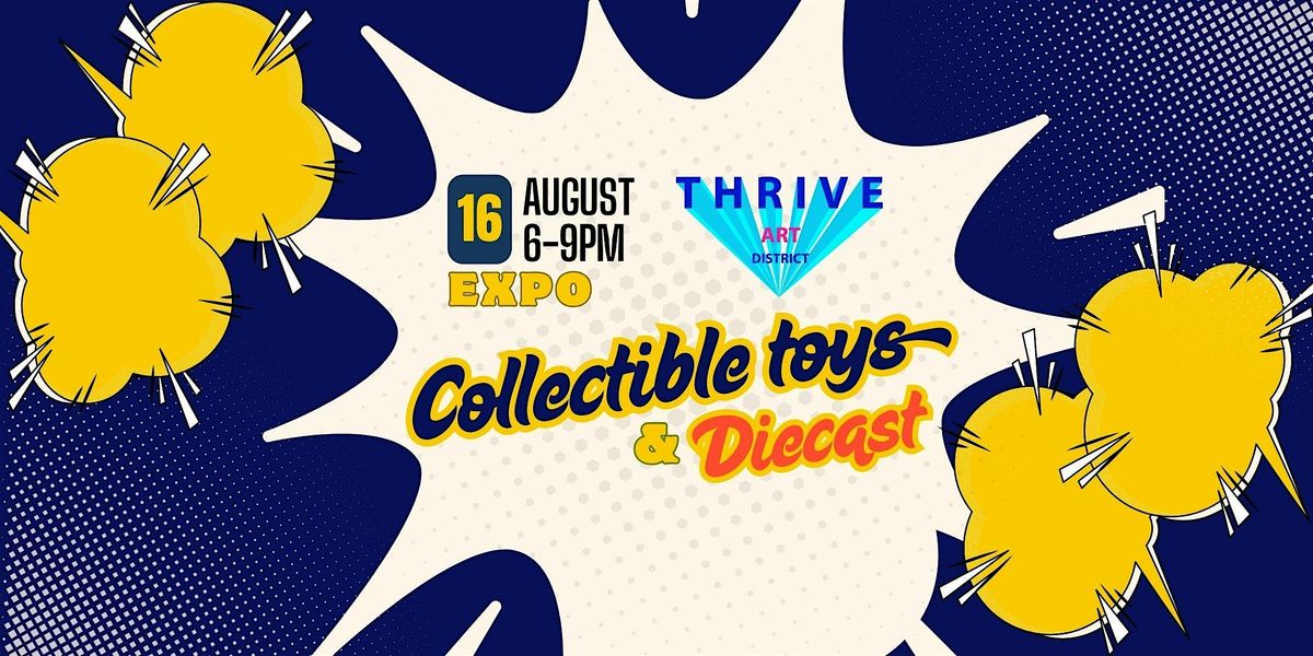 COLLECTIBLE TOYS & DIECAST EXPO in Fort Lauderdale