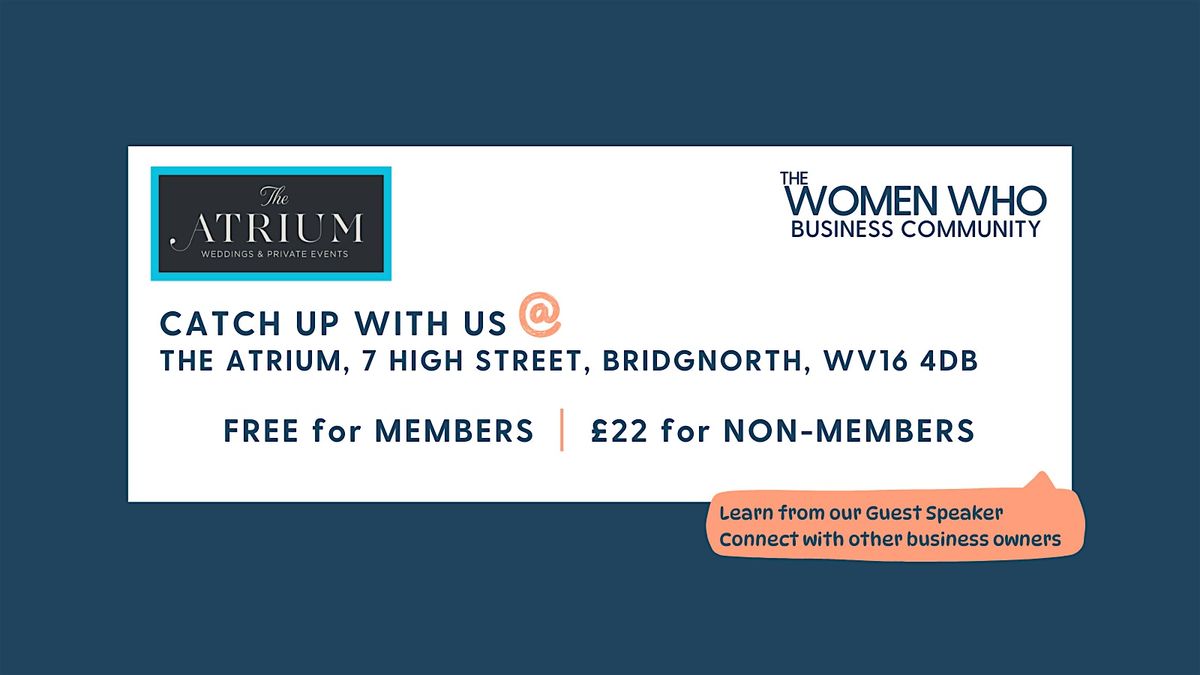 BRIDGNORTH - Networking with The Women Who Business Community