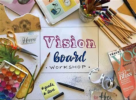 Vision  Board Workshop