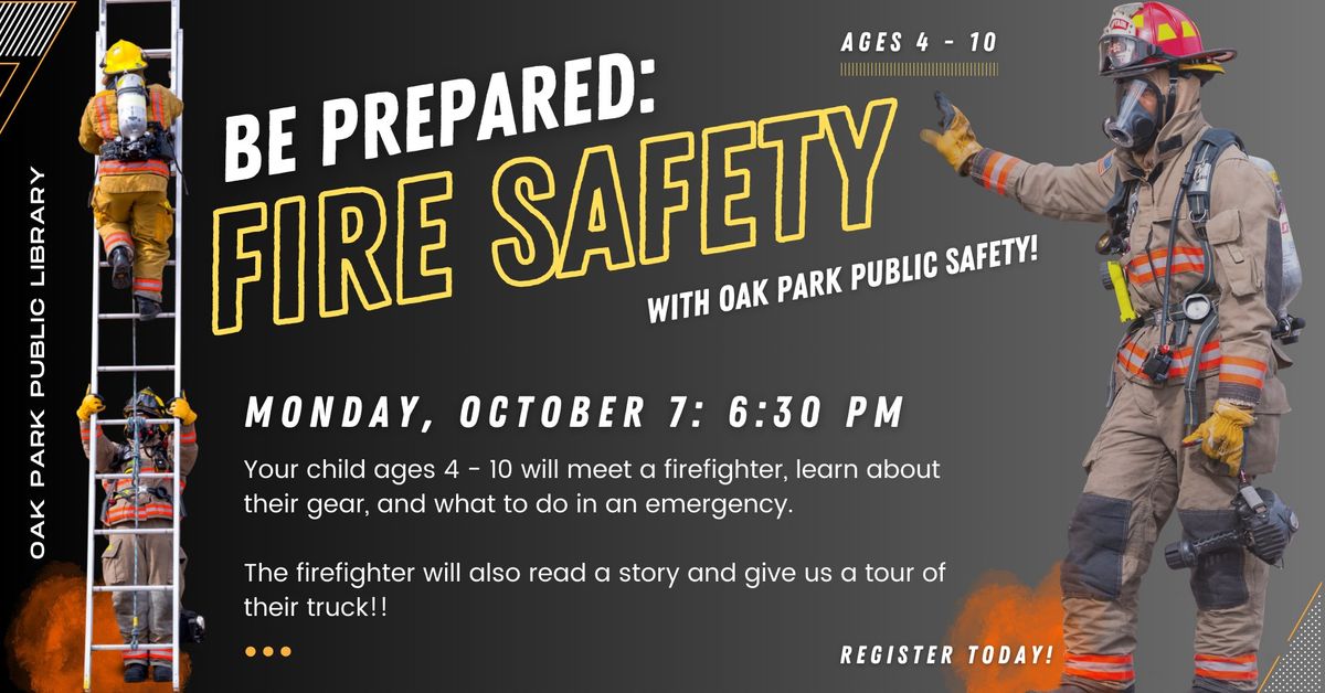 Fire Safety: Be Prepared, Ages 4 - 10!