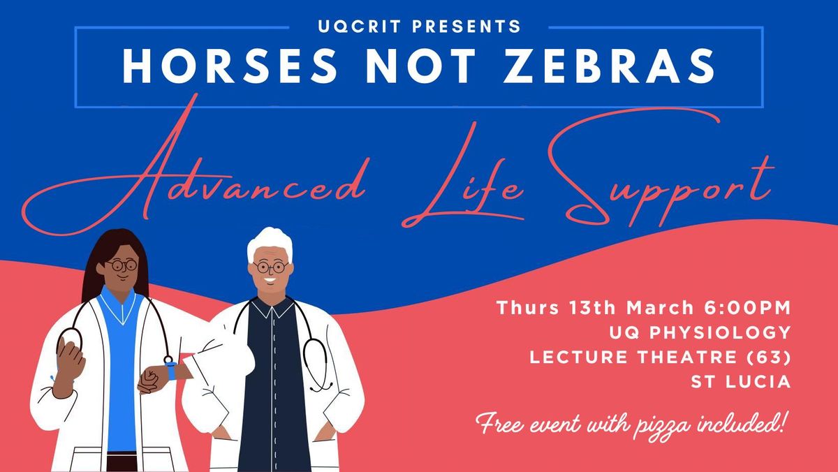 Horses Not Zebras I: Respiratory + Advanced Life Support