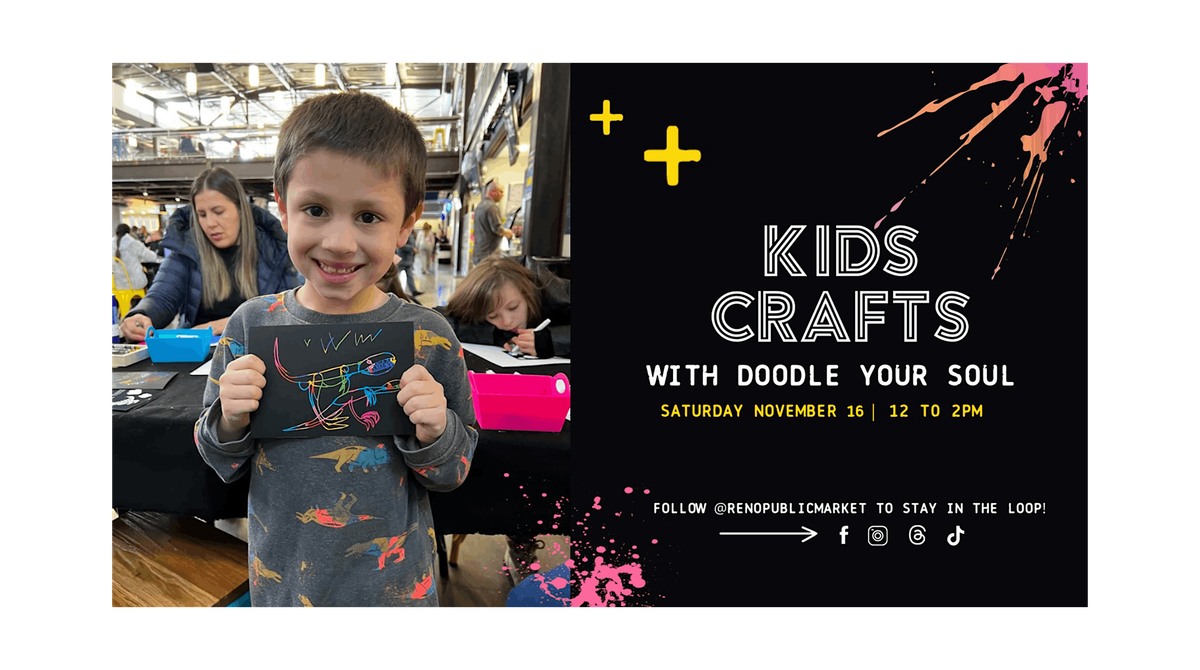 Kids Crafts with Doodle Your Soul | Reno Public Market