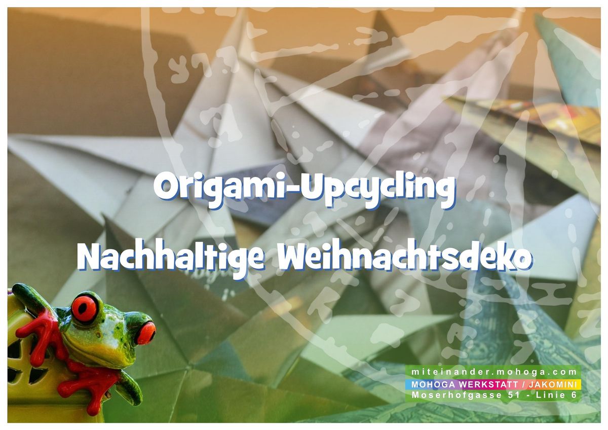 \ud83d\udcdc\ud83c\udf1f Origami-Upcycling