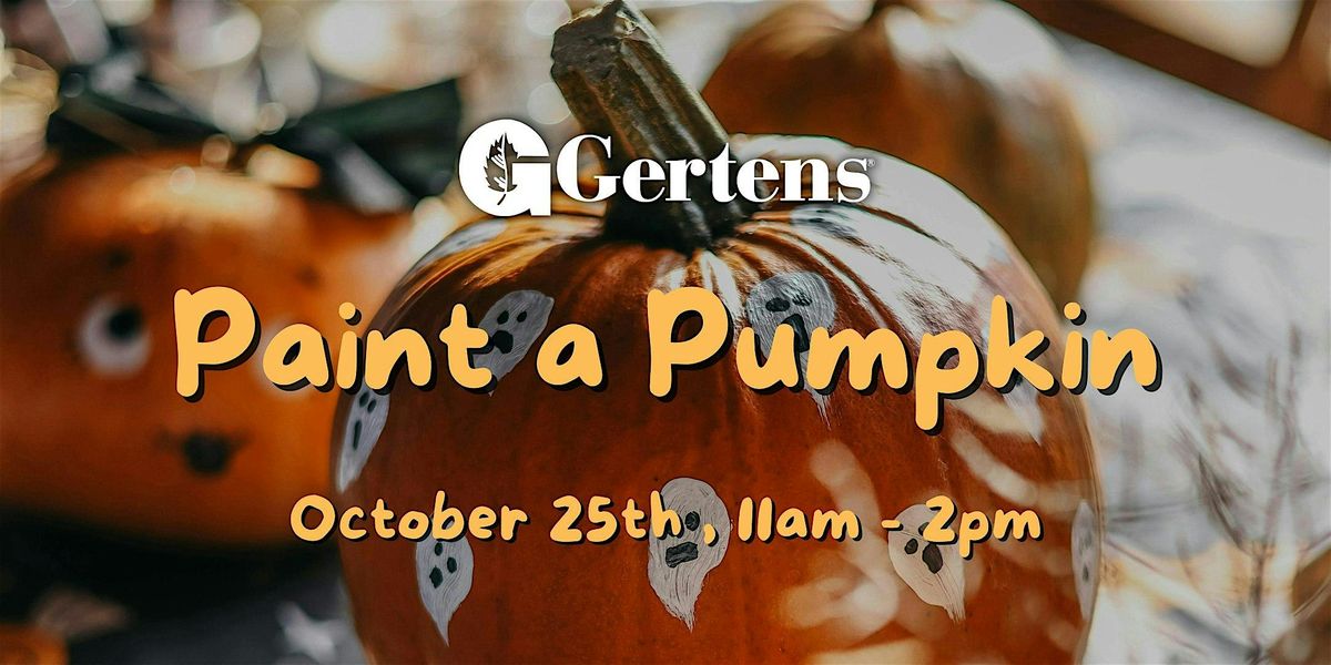 Paint a Pumpkin at Gertens!