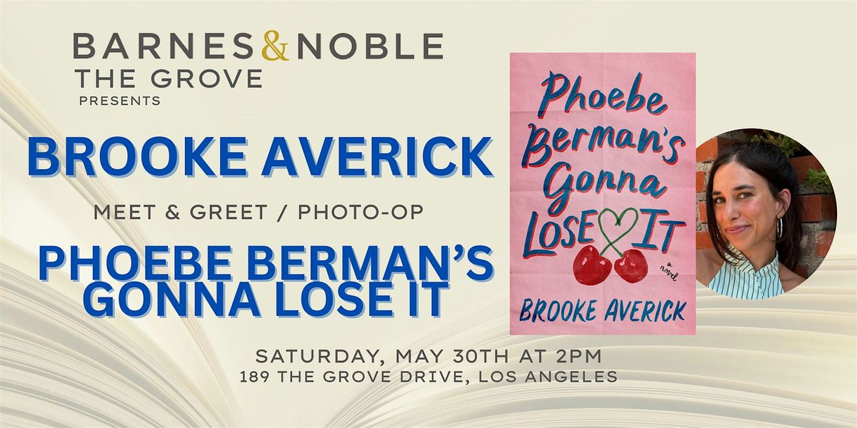 Brooke Averick celebrates PHOEBE BERMAN\u2019S GONNA LOSE IT at B&N The Grove