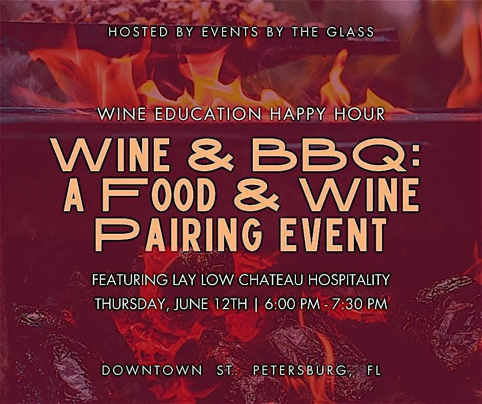 Wine & BBQ: A Food & Wine Pairing event