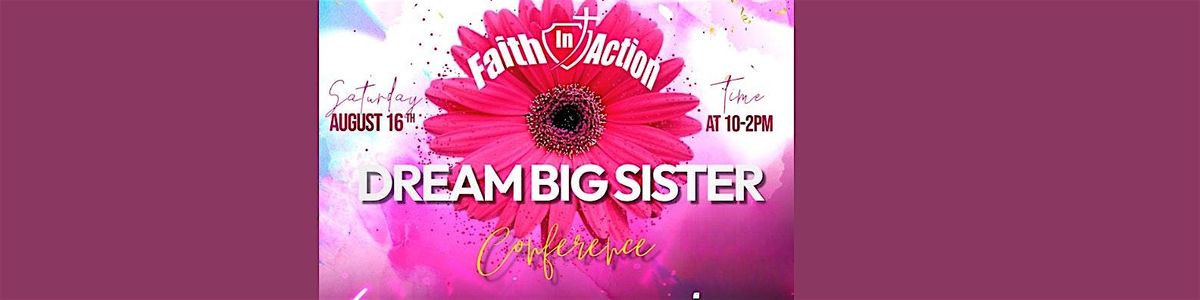 Dream Big Sister Conference