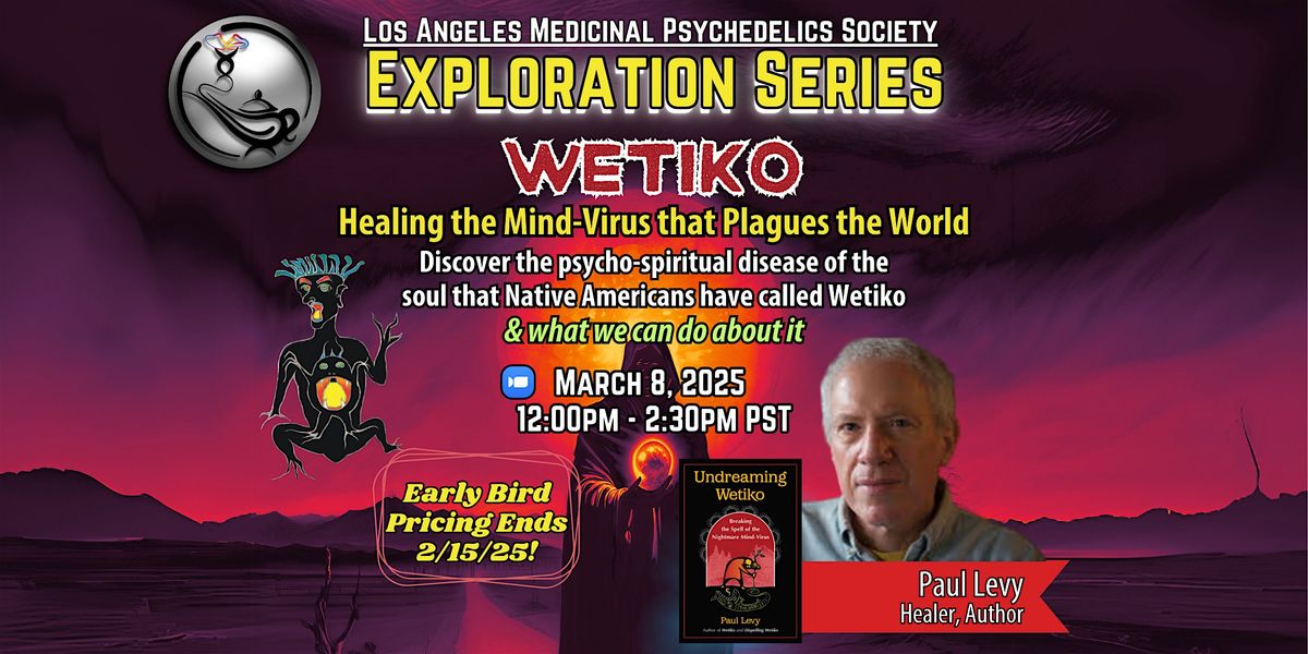 Wetiko: Healing the Mind-Virus that Plagues Our World