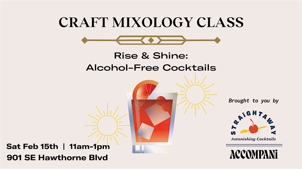 Craft Mixology Class- Rise & Shine: Alcohol-Free Cocktails