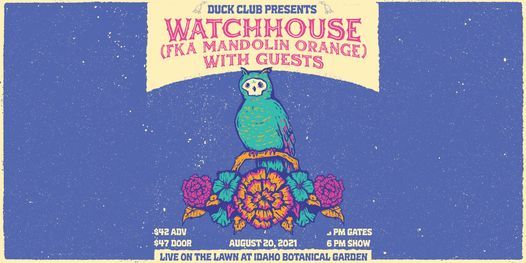 Watchhouse (fka Mandolin Orange) - Live on the Lawn