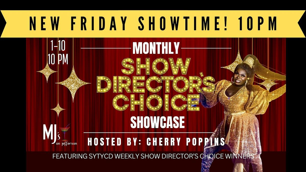 Monthly Show Director's Choice Showcase