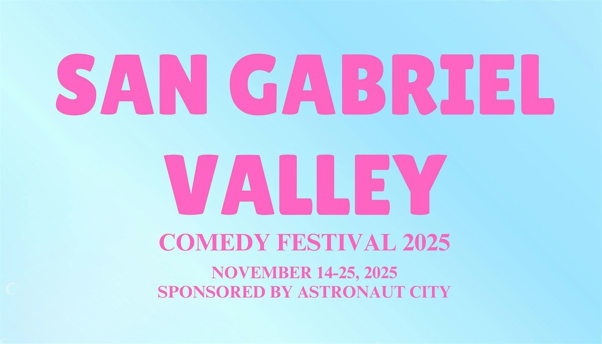 San Gabriel Valley Comedy Festival