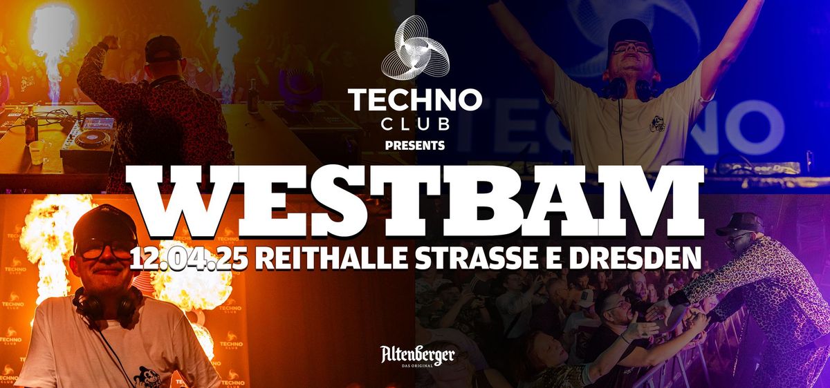 Techno Club ft. WESTBAM \u2022 12.04.25 \u2022 Reithalle Strasse E Dresden