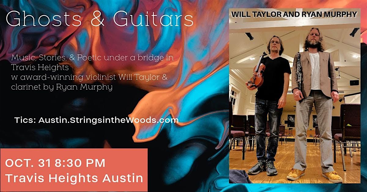 Ghosts & Guitars: Music & Storytelling in Travis Heights