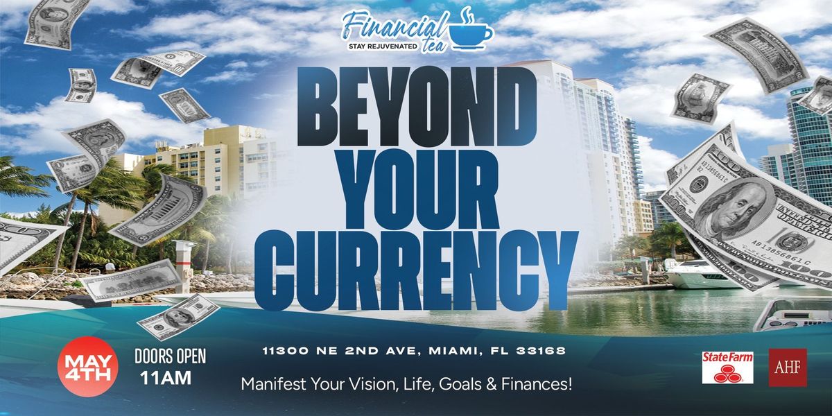 Beyond Your Currency - Empowerment Series