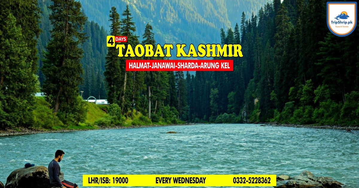 4 Days Trip Taobat, Halmat, Janawai & ArungKel Neelum Valley